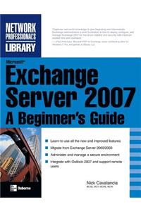 Microsoft Exchange Server 2007: A Beginner's Guide