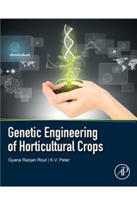 Genetic Engineering of Horticultural Crops