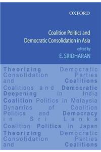 Coalition Politics and Democratic Consolidation in Asia