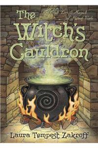 Witch's Cauldron: The Craft, Lore & Magick of Ritual Vessels
