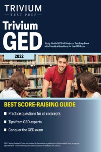 Trivium GED Study Guide 2022 All Subjects
