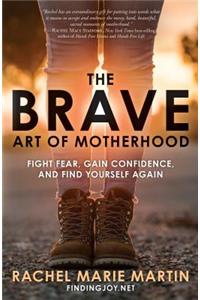 Brave Art of Motherhood