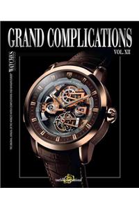 Grand Complications, Vol. XII