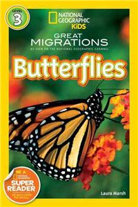 Great Migrations Butterflies (National Geographic Kids Readers, Level 3)