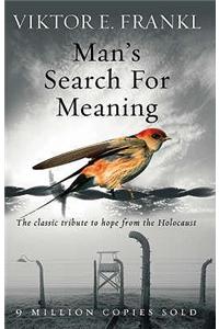 Man's Search For Meaning