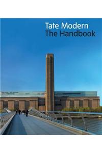 Tate Modern: The Handbook