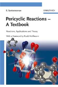 Pericyclic Reactions - Reactions, Applications and  Theory A Textbook