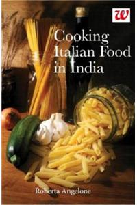 Cooking Italian Food In India