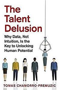 The Talent Delusion