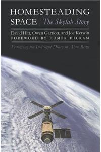 Homesteading Space: The Skylab Story