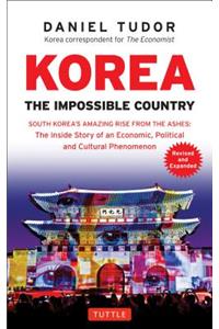 Korea: The Impossible Country