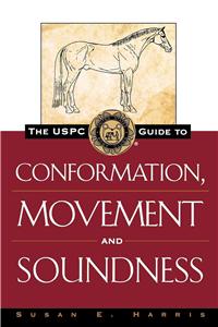Uspc Guide to Conformation, Movement and Soundness