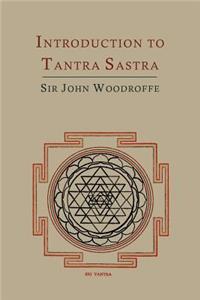 Introduction to Tantra Sastra