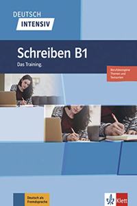 Deutsch intensiv: Schreiben B1