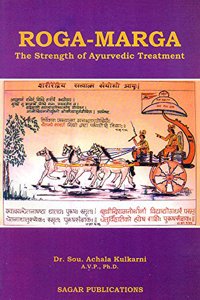 Roga - Marga: The Strength of Ayurvedic Treatment