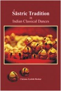 Sastric Tradition in Indian Classical Dances