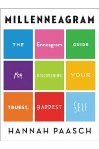 Millenneagram: The Enneagram Guide for Discovering Your Truest, Baddest Self