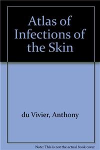 Atlas of Infections of the Skin