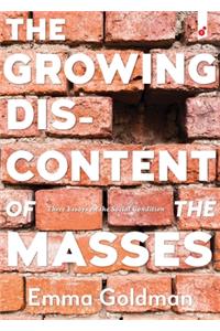 Growing Discontent of the Masses