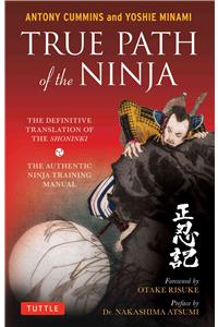 True Path of the Ninja