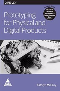 Prototyping for Physical and Digital Products