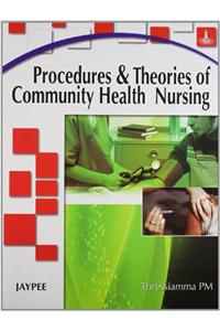 Procedures and Theories of Community Health Nursing