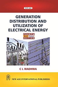 Generation Distribution And Utilization Of Electrical Energy (Multi Colour Edition)