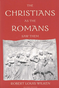 Christians as the Romans Saw Them