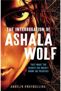 The Tribe 1: The Interrogation of Ashala Wolf