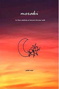 Meraki: (n.) Soul, creativity or love put into your work