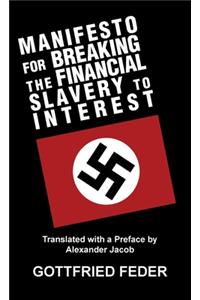 Manifesto for Breaking the Financial Slavery to Interest