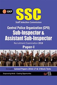 SSC CPO Sub-Inspector & Assistant Sub -Inspector Recruitment Examination Paper-I 2018 (Guide)