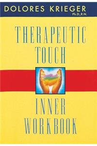 Therapeutic Touch Inner Workbook