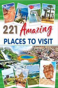 221 Amazing Places to Visit