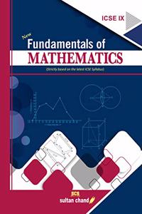 Fundamentals of Mathematics: Textbook for ICSE Class 9 (2022-23 Session)