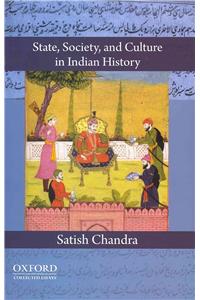 State, Society, and Culture in Indian History