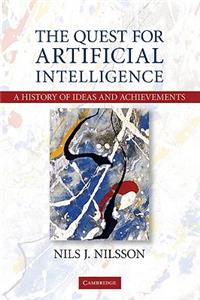 Quest for Artificial Intelligence: A History of Ideas and Achievements