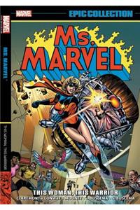 Ms. Marvel Epic Collection: This Woman, This Warrior