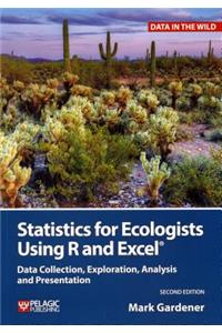 Statistics for Ecologists Using R and Excel