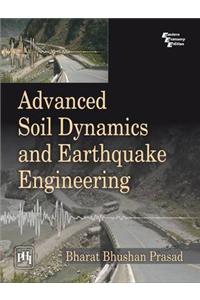 Advanced Soil Dynamics And Earthquake Engineering