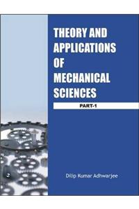 Theory and Applications of Mechanical Sciences: Pt. 1