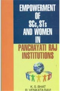 Empowerment of scs,sts and women in panchayati raj institutions