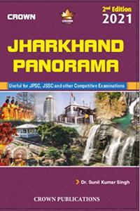 Jharkhand Panorama (JPSC, JSSC And Other Competitive Examinations Dr. Sunil Kumar Singh)