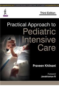 Practical Approach to Pediatric Intensive Care