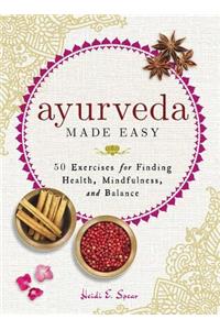 Ayurveda Made Easy