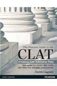 The Pearson Guide to the CLAT (Common Law Admission Test)