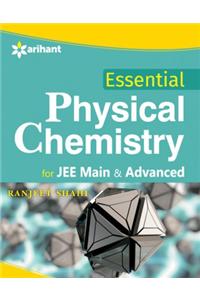 Essential Physical Chemistry For Jee Main & Advanced