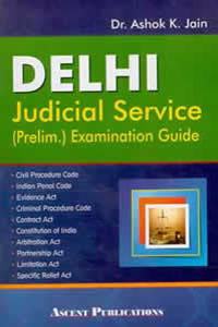 Delhi Judicial Services (Preliminary) Examination Guide [Paperback] Dr. Ashok K.Jain
