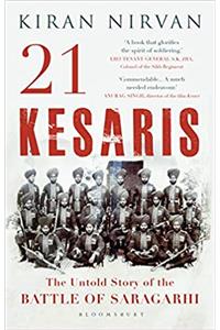 21 Kesaris: The Untold Story of the Battle of Saragarhi