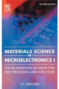 Materials Science in Microelectronics I